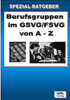Berufsgruppen im GSVG/FSVG von A-Z
